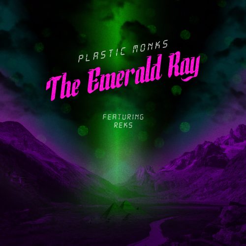 Plastic Monks feat. REKS - The Emerald Ray